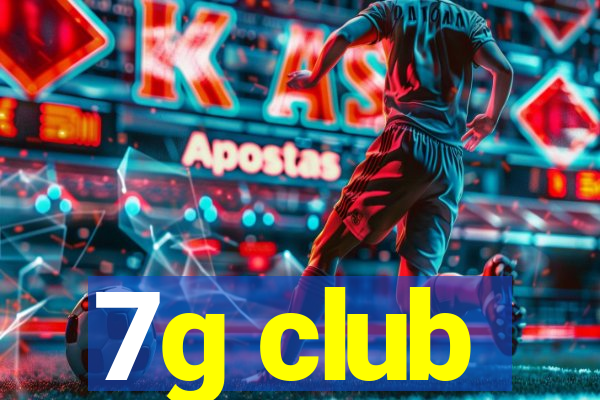 7g club